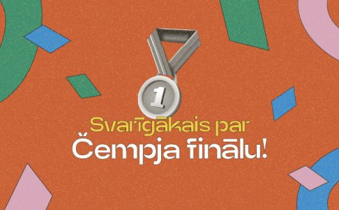 Svarīgs info par Čempja 2023 Lielo Finālu  