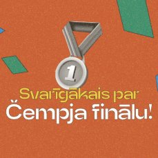 Svarīgs info par Čempja 2023 Lielo Finālu  
