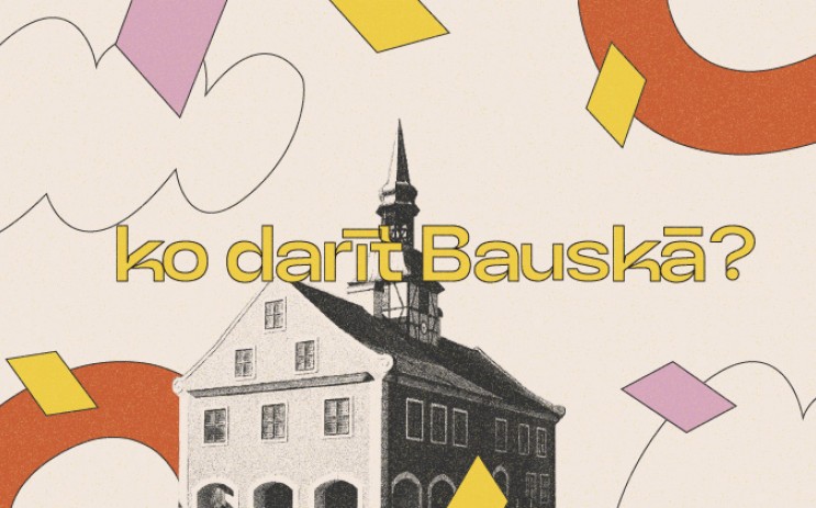 10 lietas, ko darīt Bauskā (papildus dalībai Čempī 2023)